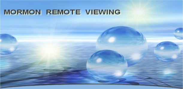 Mormon Remote Viewing